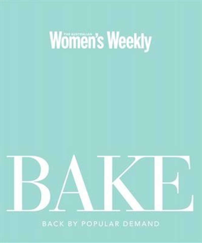 Bake:The Australian Womens Weekly/Product Detail/Reading