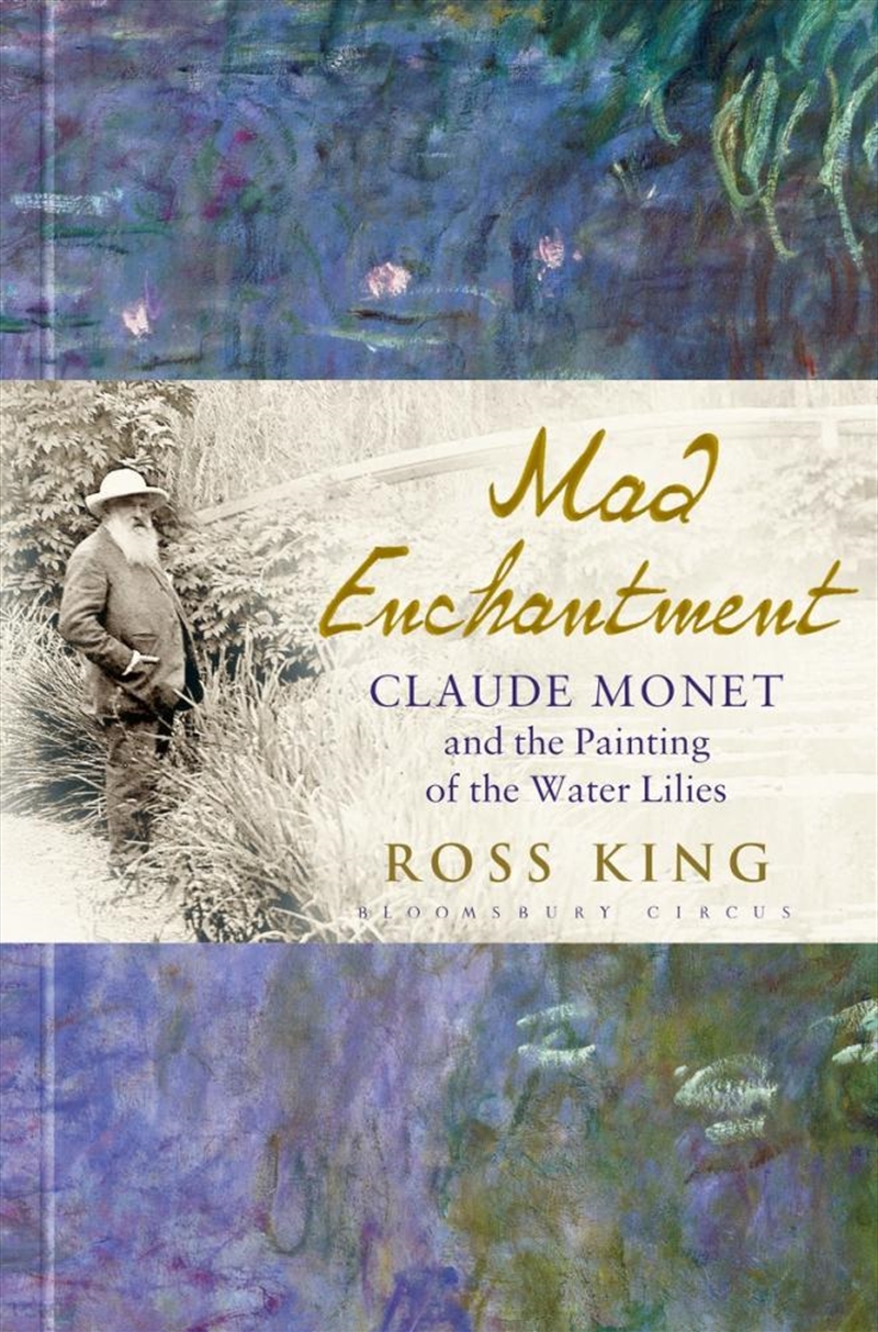 Mad Enchantment: Claude Monet and the Painting of the Water Lilies/Product Detail/Reading