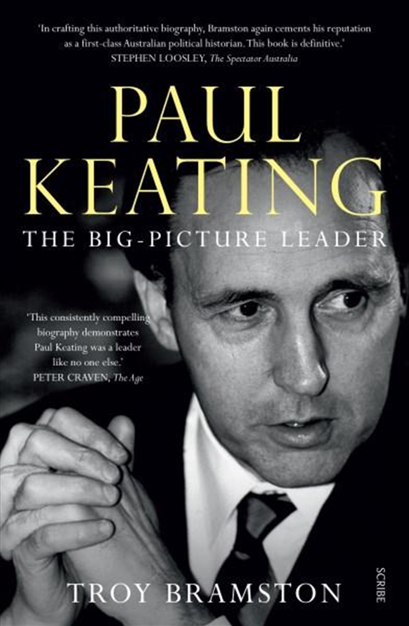 Paul Keating: Big Picture Leader/Product Detail/Biographies & True Stories