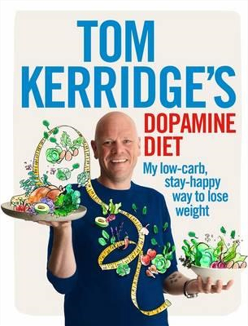 Tom Kerridge's Dopamine Diet: My low-carb, stay-happy way to lose weight/Product Detail/Fitness, Diet & Weightloss