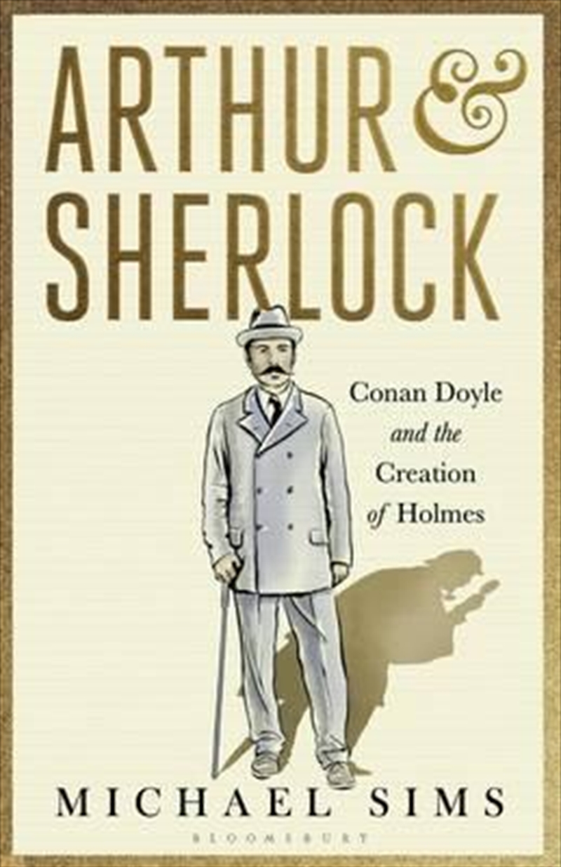 Arthur & Sherlock: Conan Doyle and the Creation of Holmes/Product Detail/Crime & Mystery Fiction