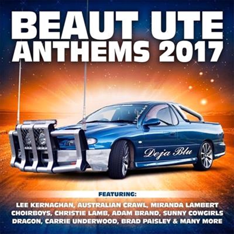 Beaut Ute Anthems 2017/Product Detail/Various