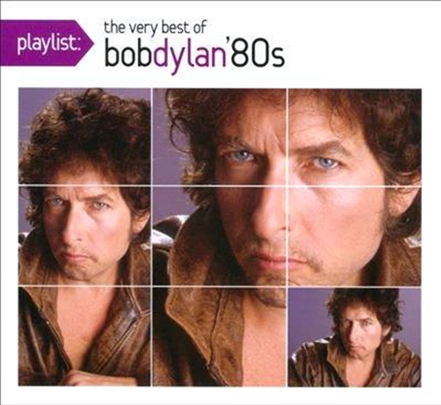Dylan, Bob - Playlist - Very Best Of 1980s/Product Detail/Rock