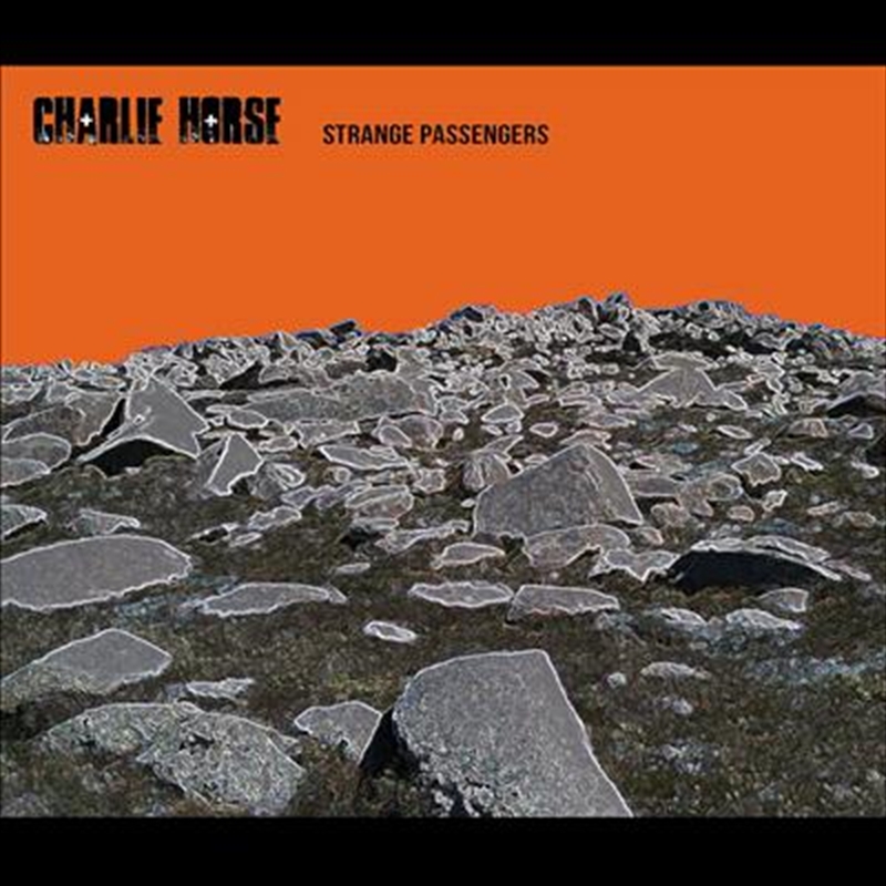 Charlie Horse - Strange Passengers/Product Detail/Rock