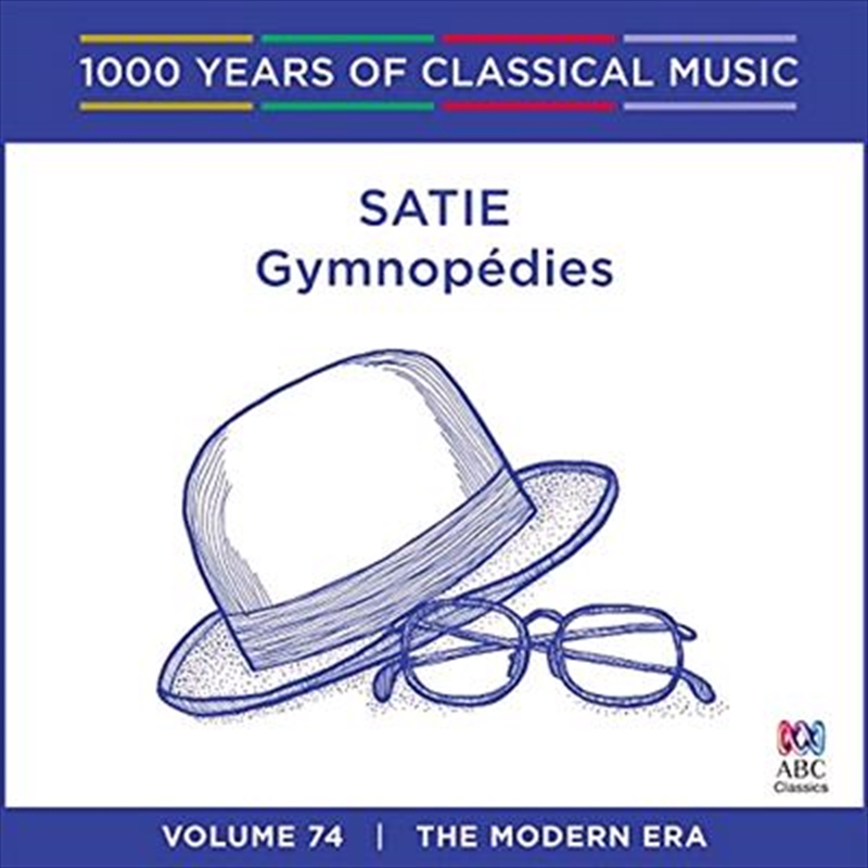 Satie: Gymnopédies (1000 Years Of Classical Music, Vol 74)/Product Detail/Classical