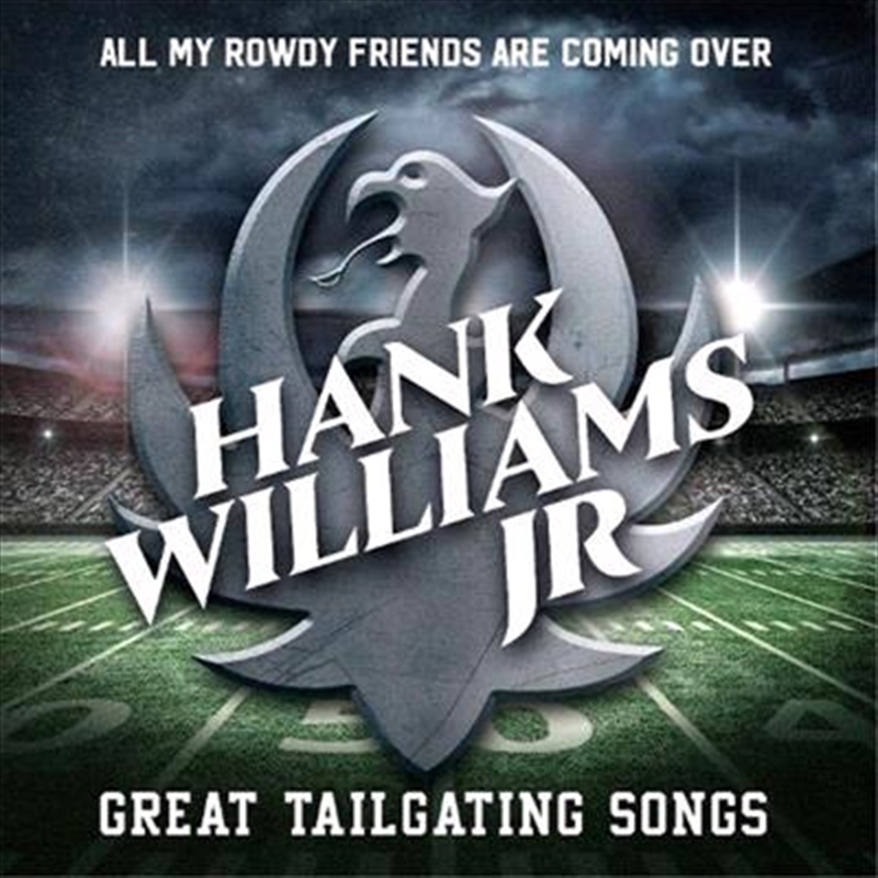 All My Rowdy Friends Are Coming Over - Great Tailgate Songs | CD