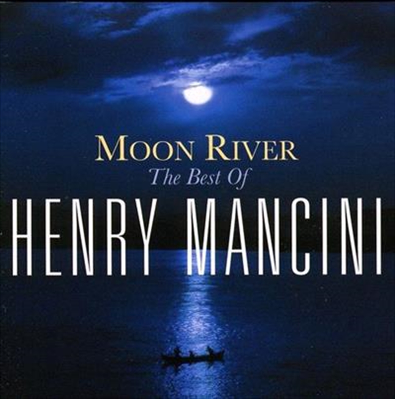 Moon River- The Henry Mancini Collection/Product Detail/Easy Listening
