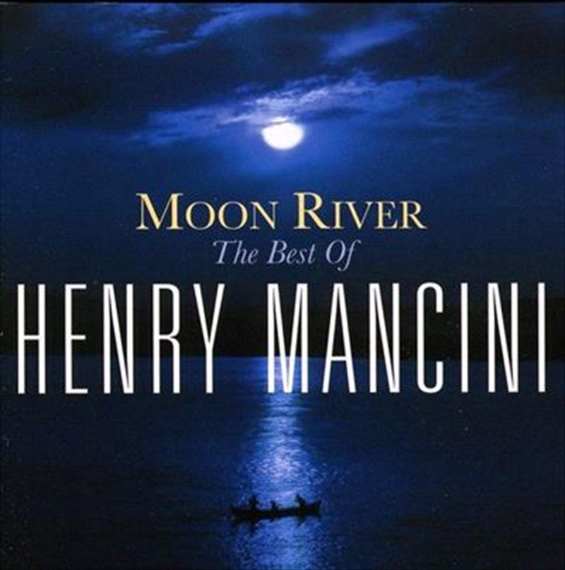 Moon River- The Henry Mancini Collection/Product Detail/Easy Listening
