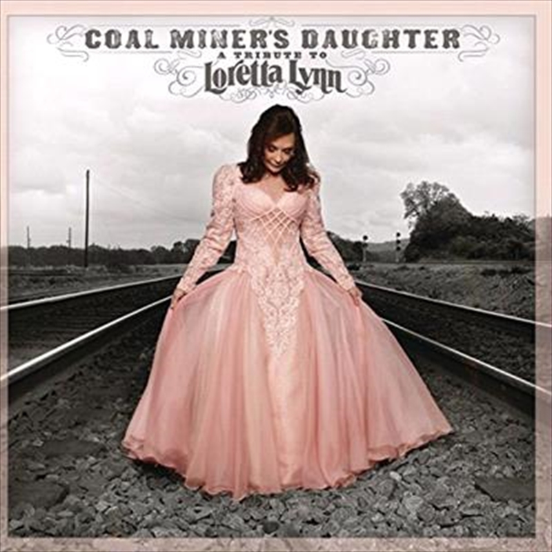 Coal Miner's Daughter - A Tribute To Loretta Lynn/Product Detail/Compilation