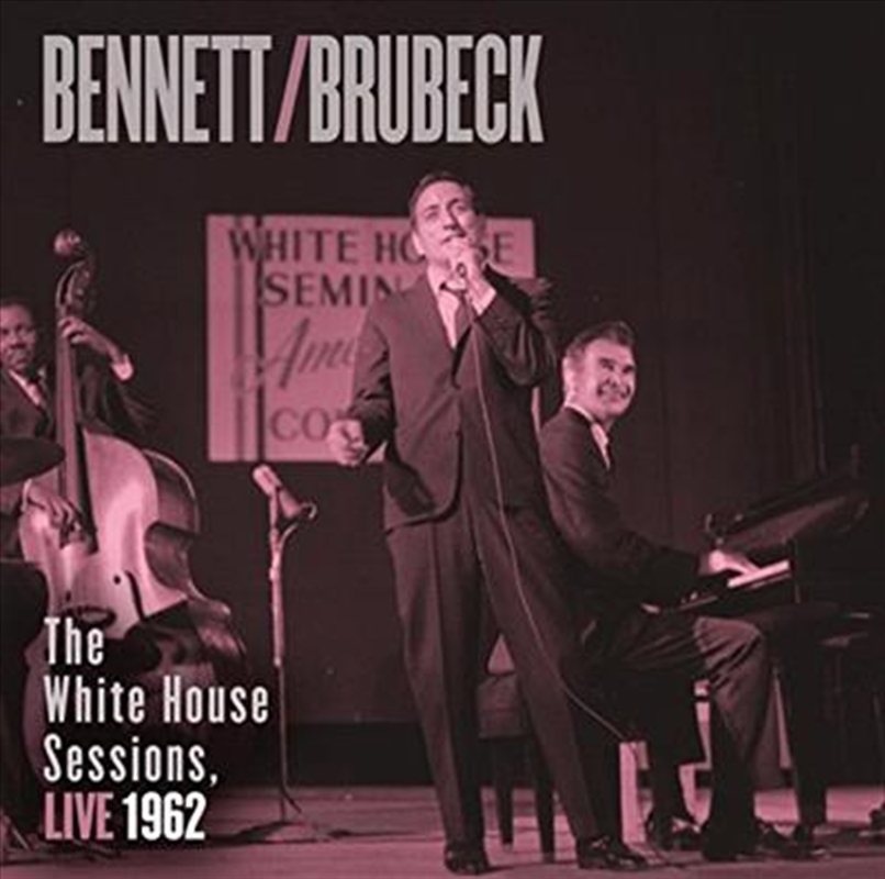 Bennett and Brubeck- The White House Sessions Live 1962/Product Detail/Easy Listening
