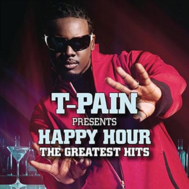 T-Pain Presents Happy Hour- The Greatest Hits/Product Detail/Rap