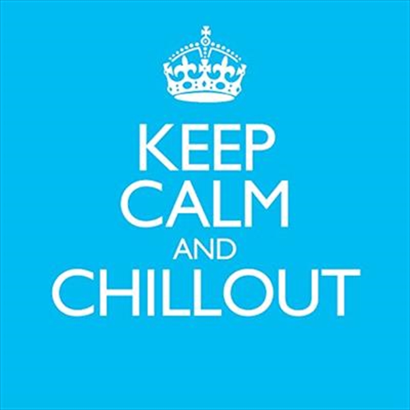 Keep Calm and Chillout/Product Detail/Various