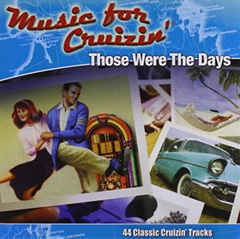 Music For Cruizin'- Those Were The Days/Product Detail/Compilation