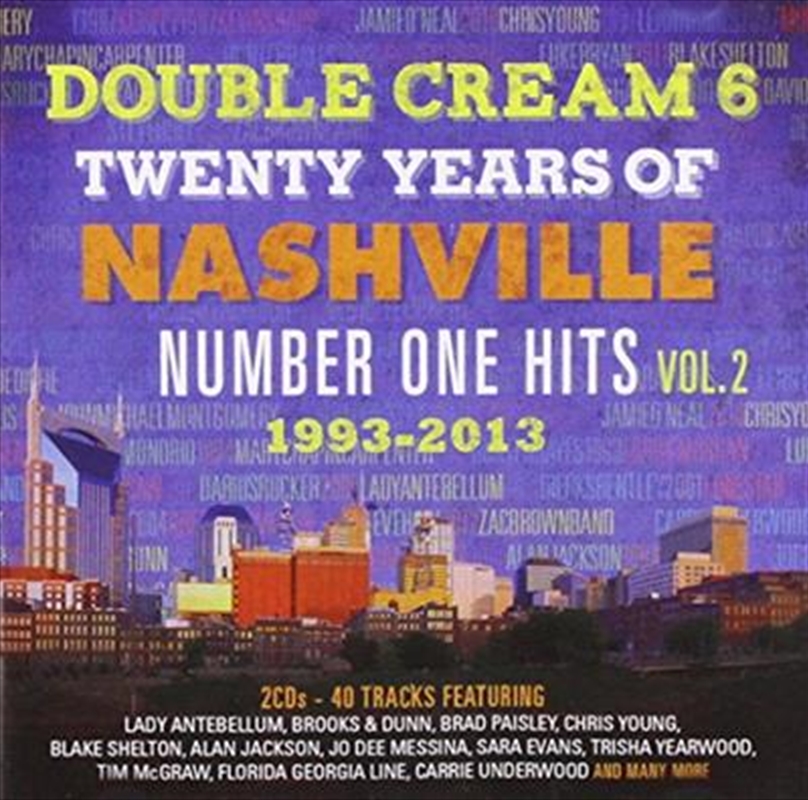Double Cream 6 - 20 Years Of Nashville No 1 Hits Vol 2/Product Detail/Compilation
