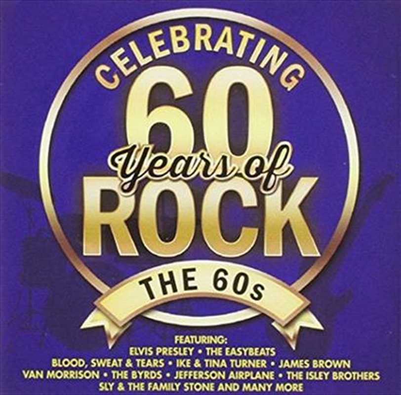 Celebrating 60 Years Of Rock - The 60s/Product Detail/Various