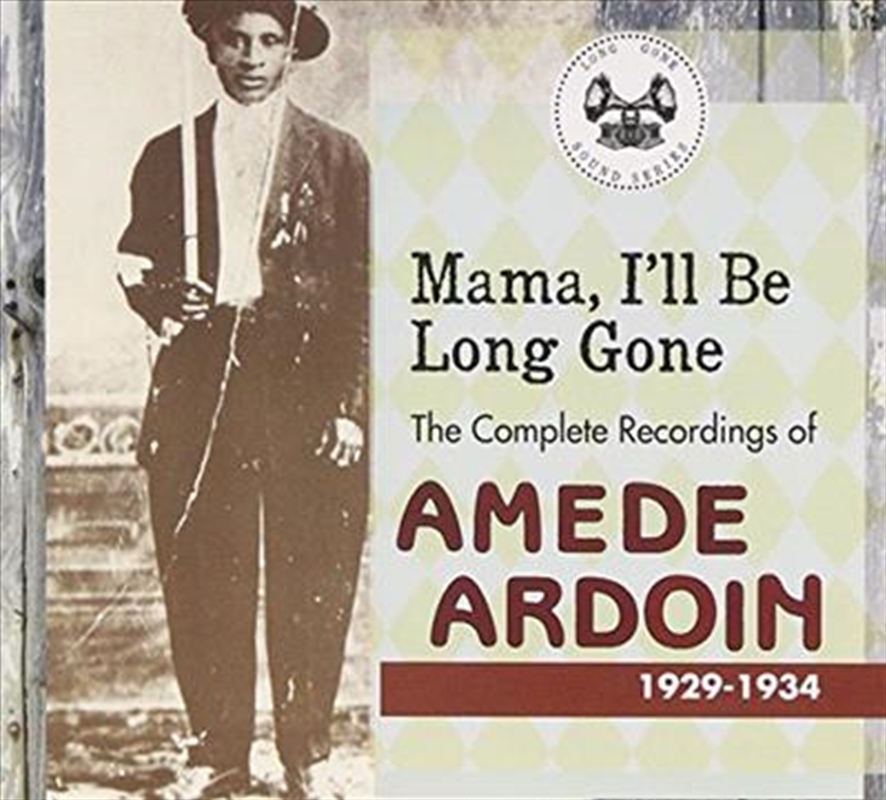 Mama, Ill Be Long Gone: Complete Recordings 1929 - 1934/Product Detail/Blues