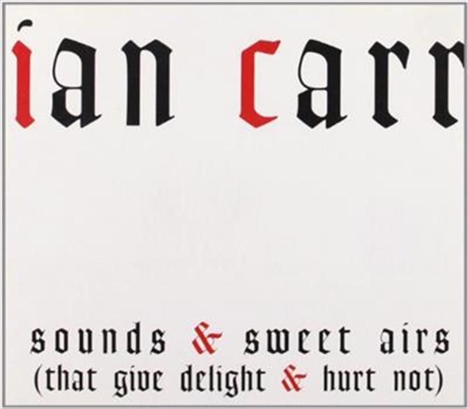 Sounds and Sweet Airs (that Give Delight and Hurt Not)/Product Detail/Jazz