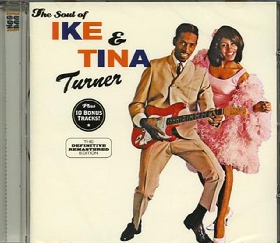 Soul Of Ike and Tina Turner + 10 Bonus Tracks, The/Product Detail/Soul