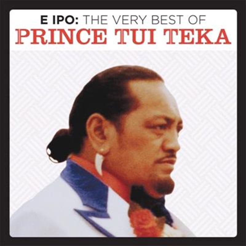 E Ipo: Best Of Prince Tui Teka/Product Detail/World