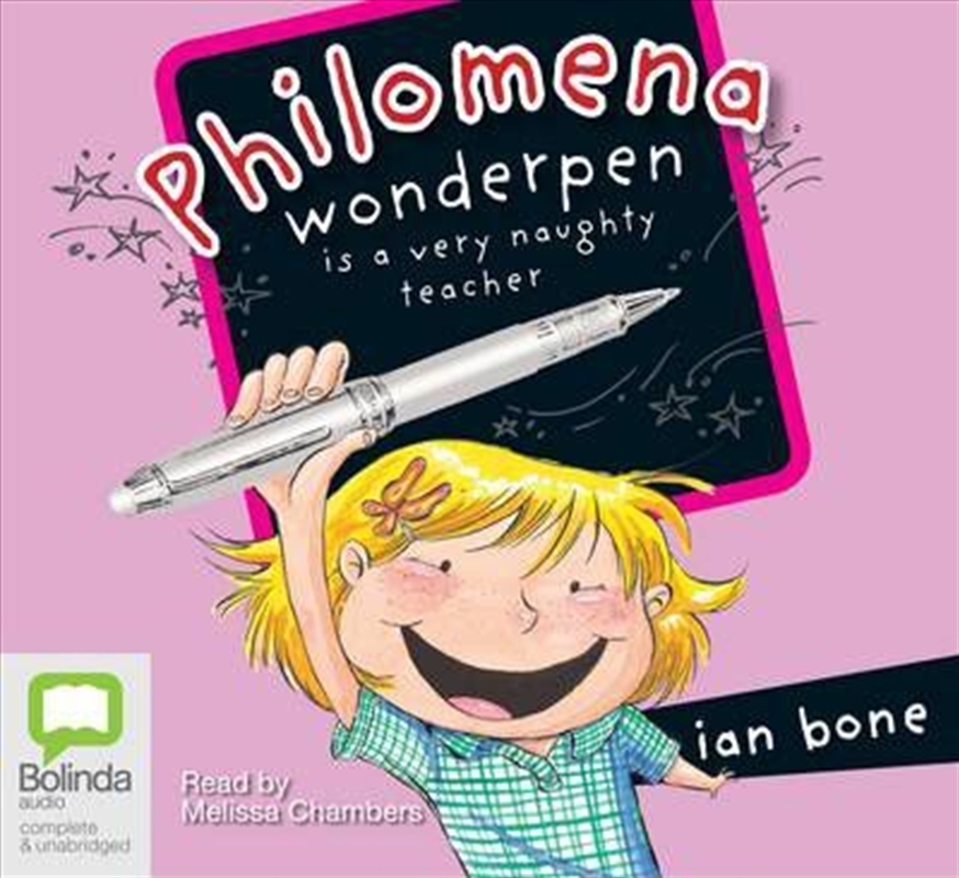 Philomena Wonderpen is a Very Naughty Teacher/Product Detail/Childrens Fiction Books