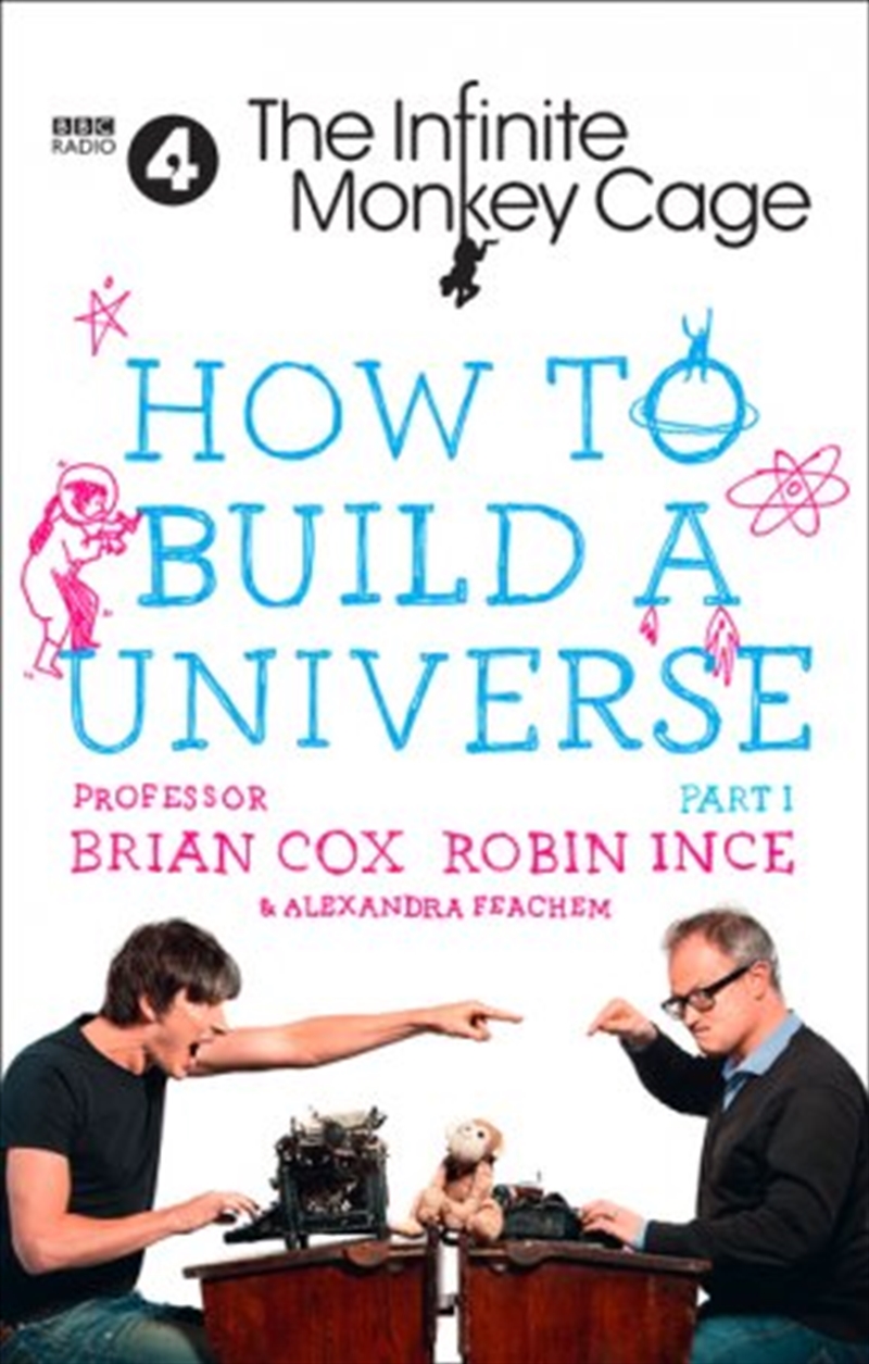 Infinite Monkey Cage: How To Build A Universe/Product Detail/Science