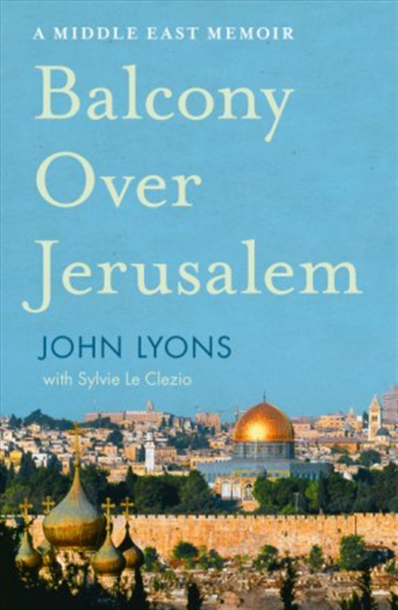 Balcony Over Jerusalem: A Middle East Memoir/Product Detail/Historical Biographies