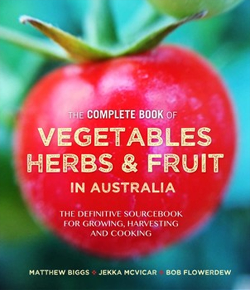 Complete Book of Vegetables, Herbs and Fruit in Australia/Product Detail/Gardening