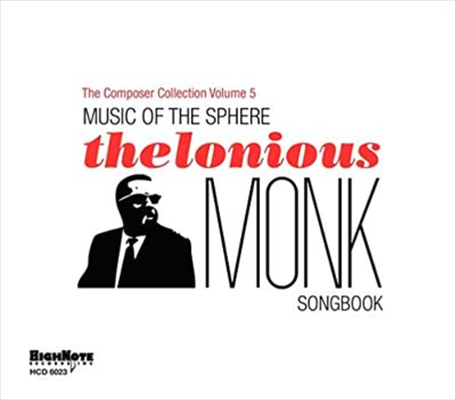 Music Of The Sphere: The Thelonious Monk Songbook - Composer Collection Vol 5/Product Detail/Jazz