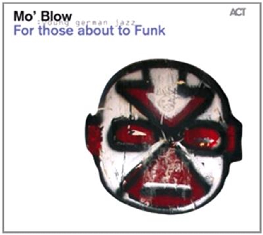 For Those About To Funk - Mo' Blow/Product Detail/Jazz