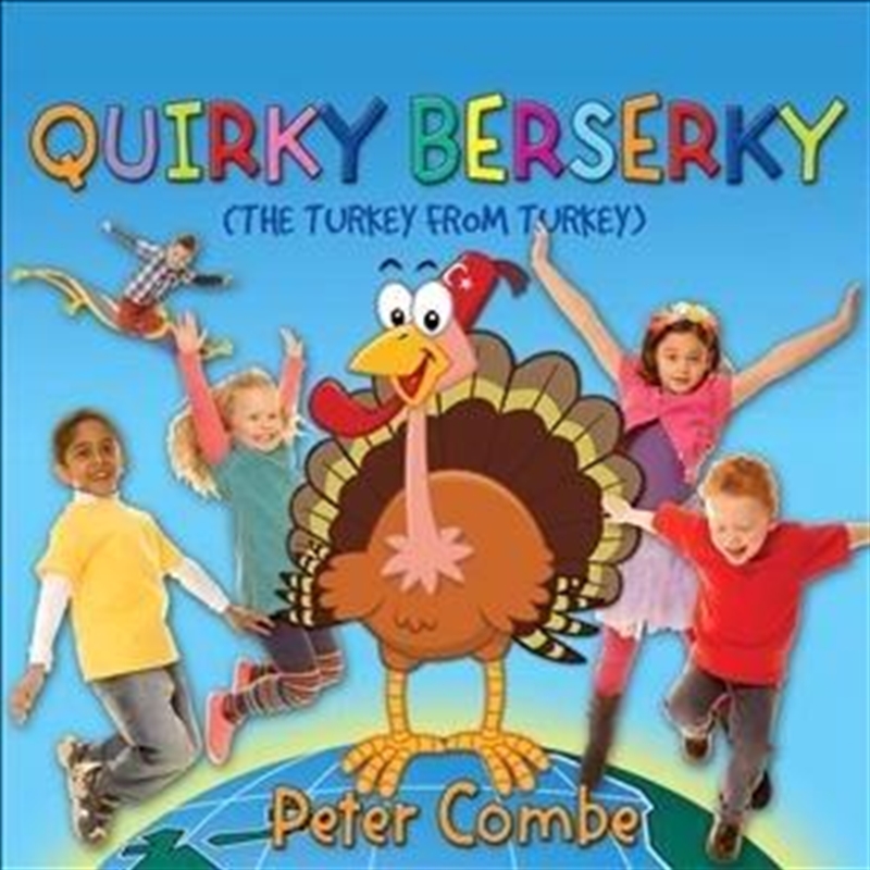 Quirky Berserky: The Turkey From Turkey/Product Detail/Childrens