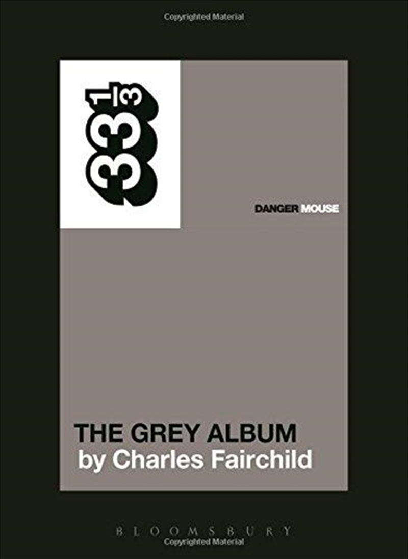 Danger Mouse's The Grey Album: 33 1/3 | Paperback Book