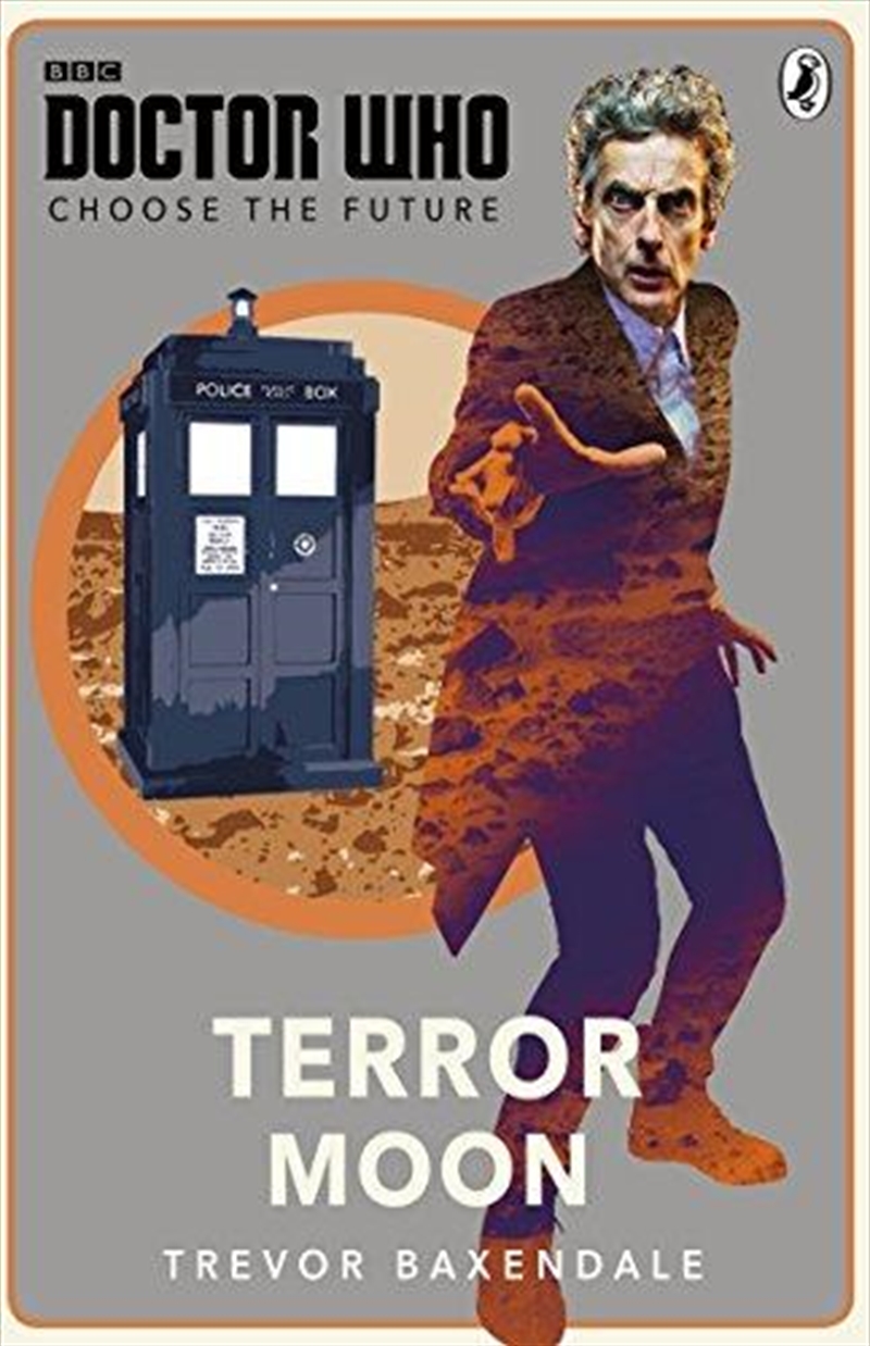 Doctor Who: Choose The Future: Terror Moon | Paperback Book
