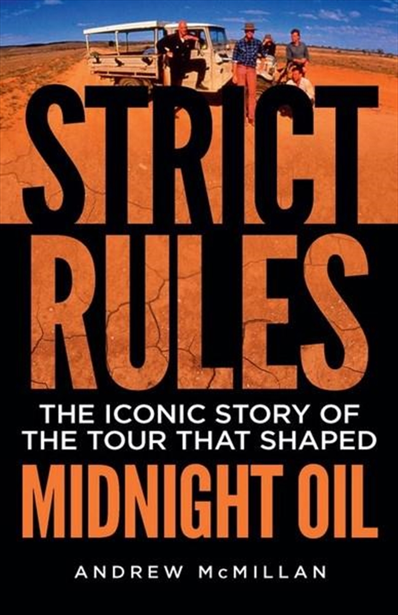 Strict Rules: Midnight Oil/Product Detail/Arts & Entertainment Biographies
