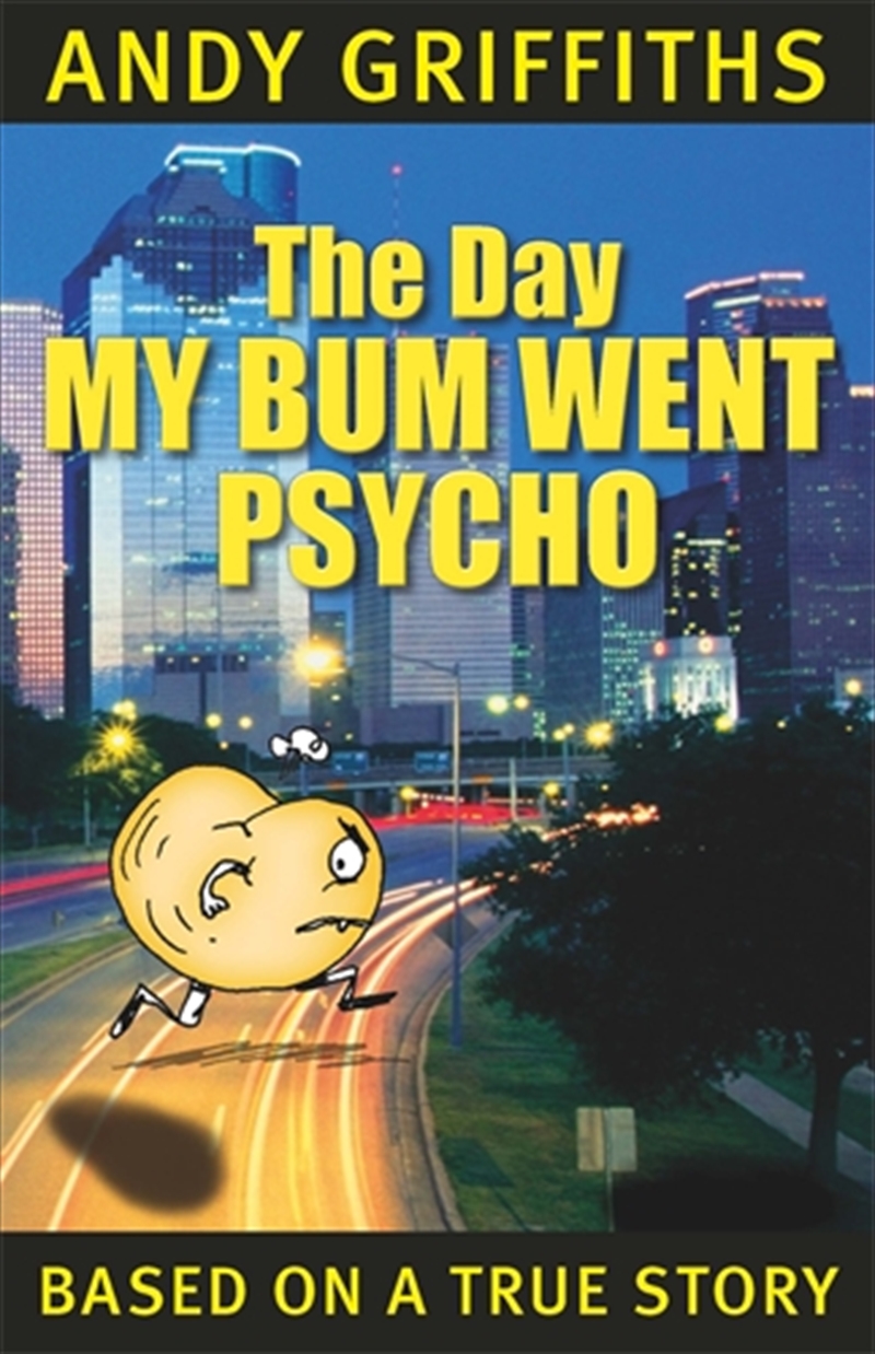 Buy Day My Bum Went Psycho by Andy Griffiths, Books Sanity