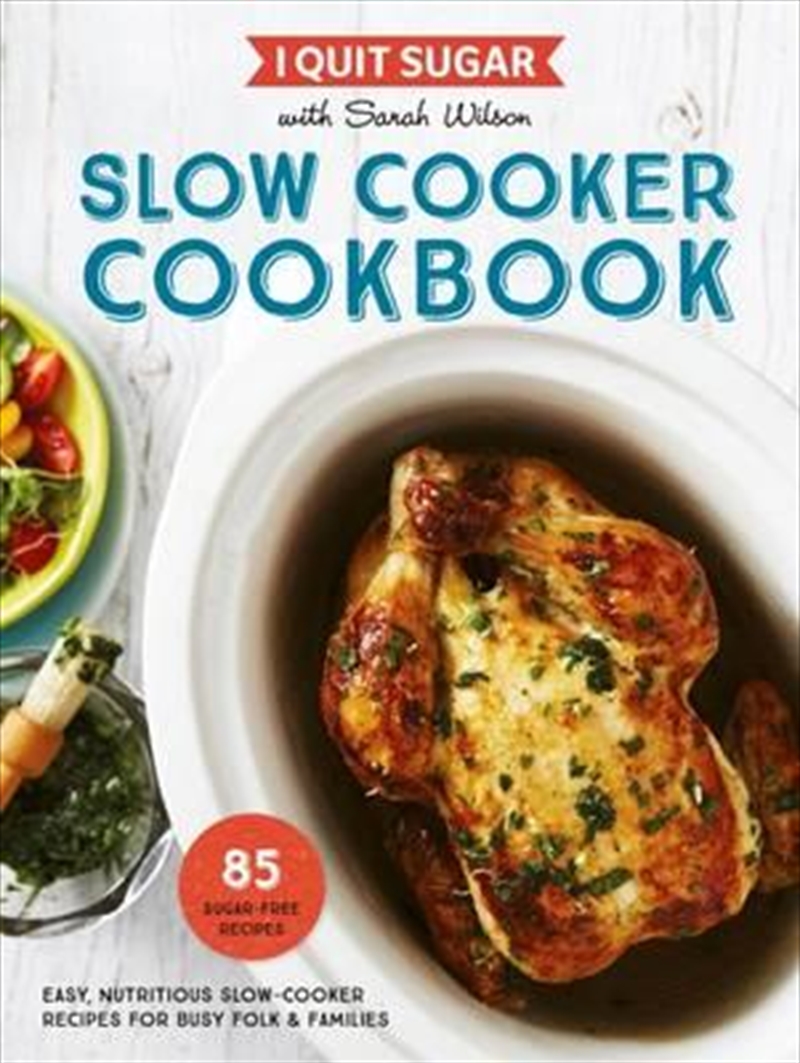 I Quit Sugar: Slow Cooker Cook/Product Detail/Reading