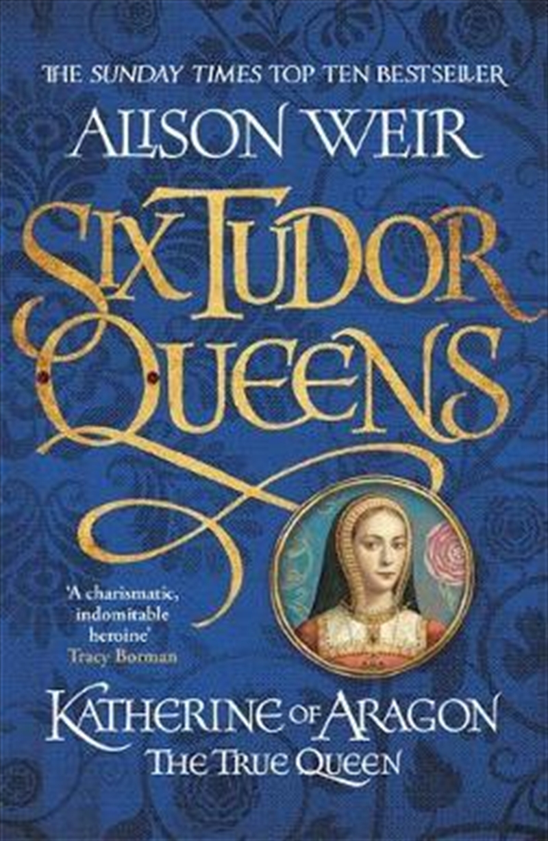 Six Tudor Queens: Katherine of Aragon, The True Queen/Product Detail/Reading