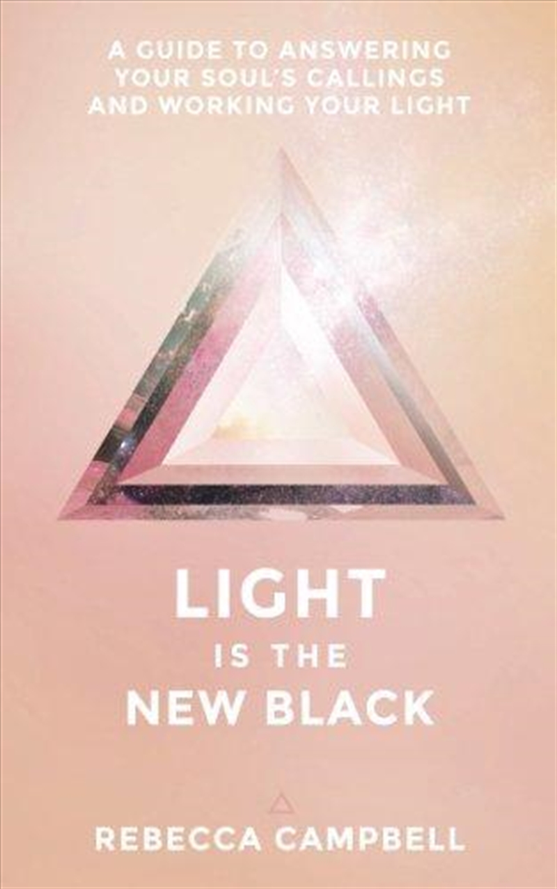 Buy Light Is The New Black A Guide To Answering Your Soul's Calling