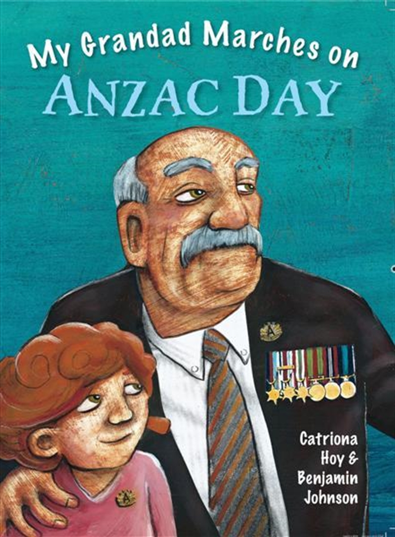 My Grandad Marches on Anzac Day/Product Detail/Children