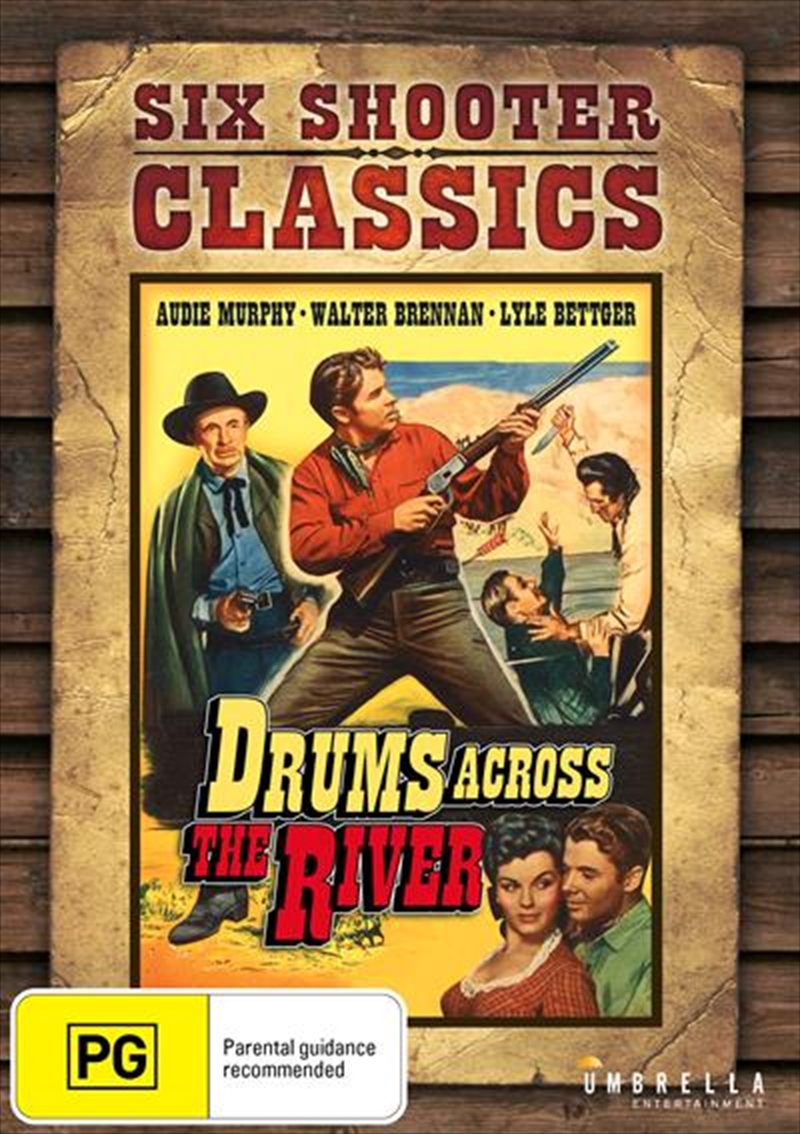 Drums Across The River Six Shooter Classics | DVD
