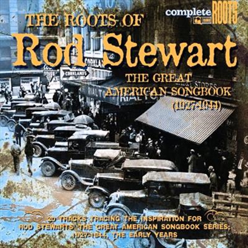 Roots Of Rod Stewart- The Great American Songbook 1927-1944/Product Detail/Compilation