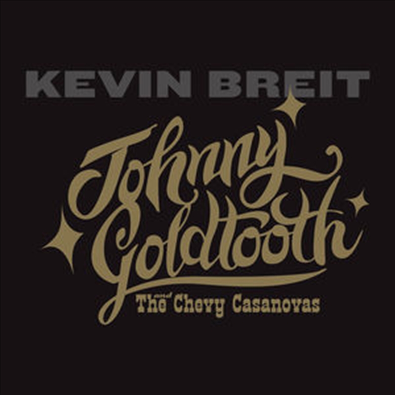Johnny Goldtooth And The Chevy Casanovas/Product Detail/Pop