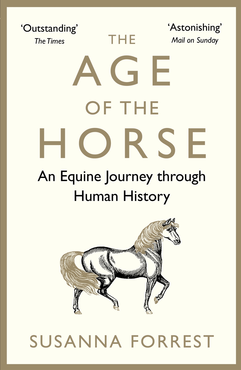 Age Of The Horse: An Equine Journey Through Human History/Product Detail/Reading