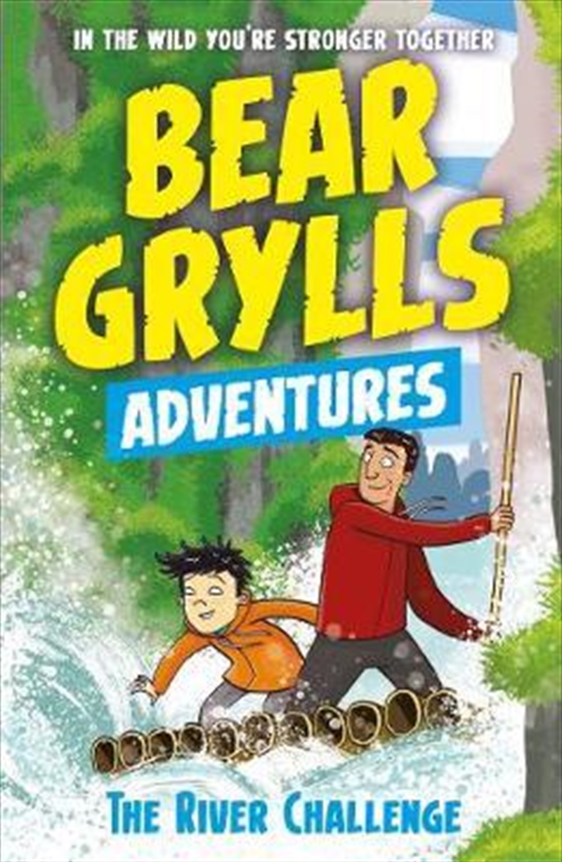 A Bear Grylls Adventure 5: The River Challenge/Product Detail/Childrens