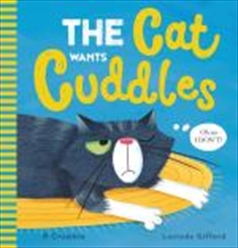 Cat Wants Cuddles | Hardback Book