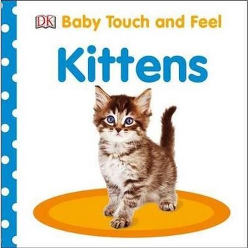 Baby Touch And Feel Kittens/Product Detail/Childrens