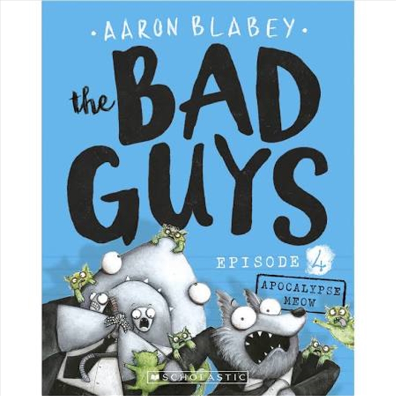 Attack Of The Zittens (The Bad Guys: Episode 4)/Product Detail/Comics