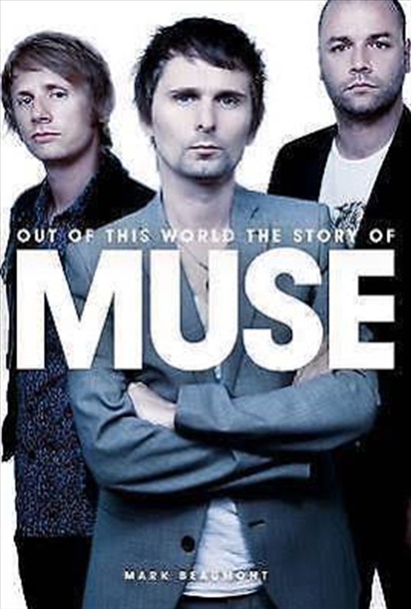 Out of This World: The Story of Muse/Product Detail/Reading