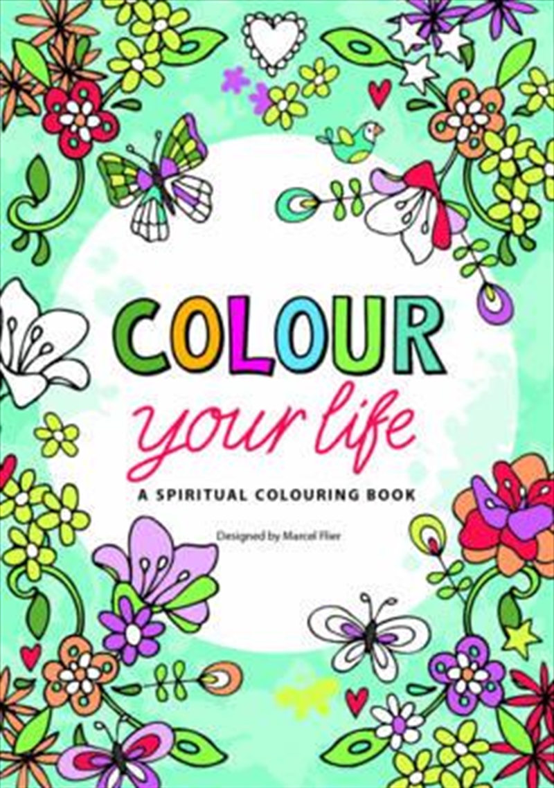 Colour Your Life: A Spiritual Colouring Book/Product Detail/Reading