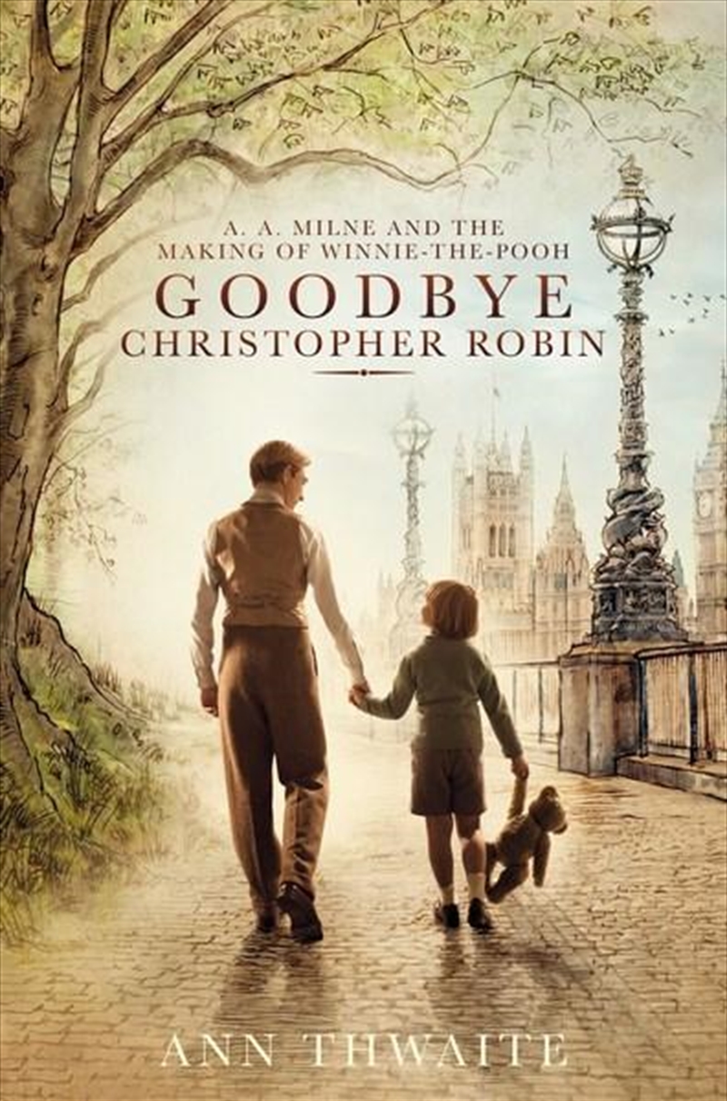 Goodbye Christopher Robin | Paperback Book