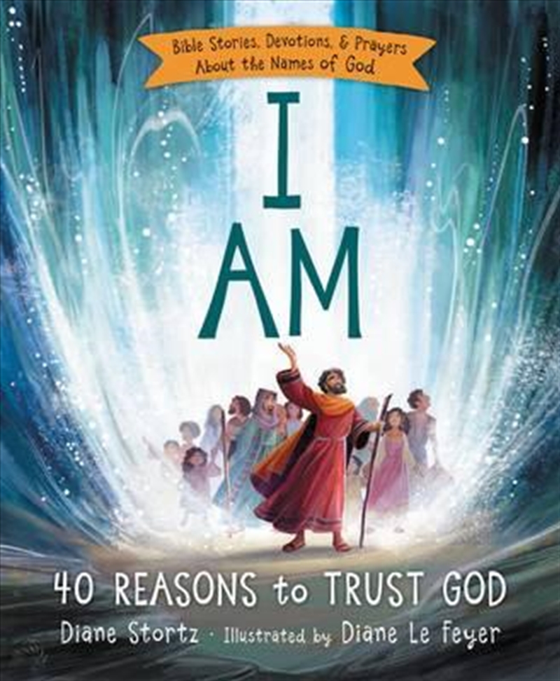 I Am: 40 Reasons To Trust God/Product Detail/Religion & Beliefs